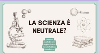 la scienza è neutrale?